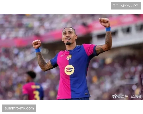 拉菲尼亚展现帽子戏法潜力,有望晋升球队锋线核心 拉菲尼亚展现帽子戏法潜力,有望晋升球队锋线核心